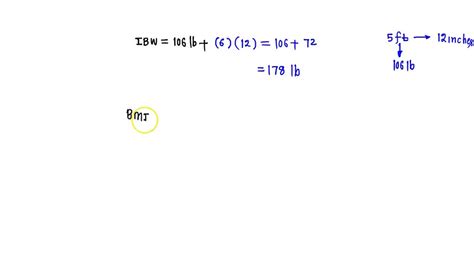 SOLVED: Using the Hamwi method, calculate the Ideal Body Weight (IBW) of a man who is 6 ft tall ...