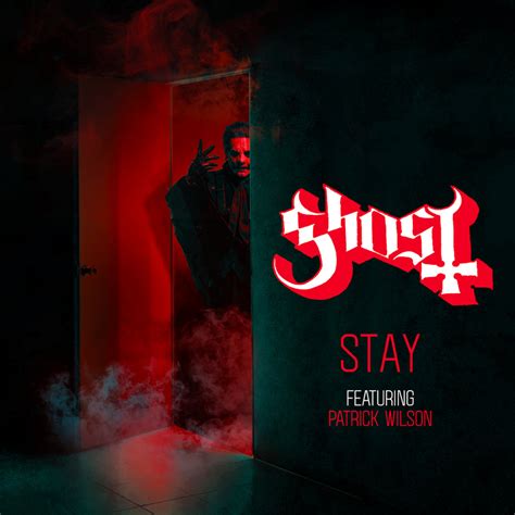 Stay Feat. Patrick Wilson (Insidious Version) | Ghost