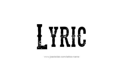 Lyric Name Tattoo Designs