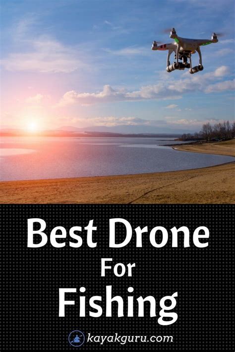 Best Drone for Fishing? | Best places to camp, Kayak fishing, Fishing ...