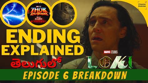 LOKI EPISODE 6 BREAKDOWN IN TELUGU! EASTER EGGS, ENDING EXPLAINED, LOKI ...