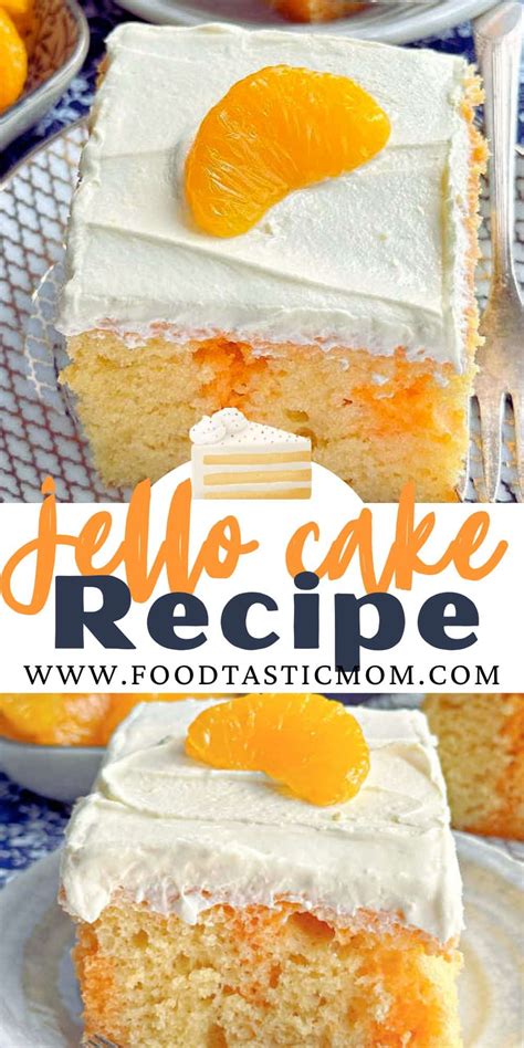 Jello Cake Recipe - Foodtastic Mom