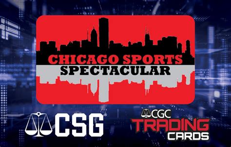 CSG and CGC Trading Cards Attending the Chicago Sports Spectacular | CGC