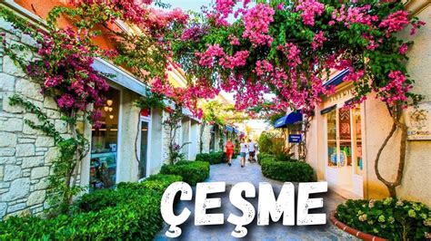 Çeşme Sokakları - Çeşme Turu - Çeşme Walking Tour - Çeşme Gezilecek Yerler - Çeşme İzmir Turkey ...