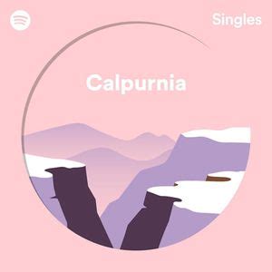 Calpurnia - Spotify Singles Lyrics and Tracklist | Genius