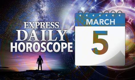 Daily horoscope for March 5: Your star sign reading, astrology and zodiac forecast today ...