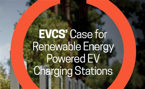 EVCS’ Case for Renewable Energy Powered EV Charging Stations