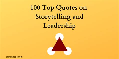 100 Quotes on Storytelling and Leadership | by Quinn McDowell | Medium