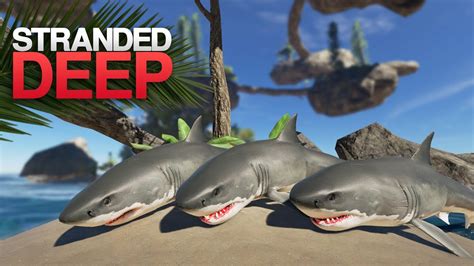 HUNTING GREAT WHITE SHARKS! Stranded Deep S4 Episode 10 - YouTube