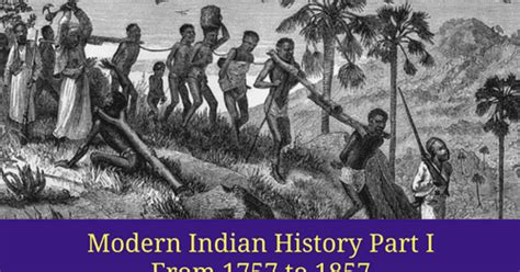 Modern Indian History Part I: From 1757 to 1857 - BankExamsToday