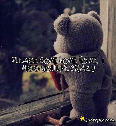 Please Come Home Quotes. QuotesGram