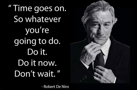 Robert De Niro Quotes Sayings Motivational inspirational Lines de niro quotes love life success ...