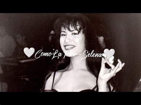 Como La Flor - Selena (Lyrics/edit) 🤍 - YouTube