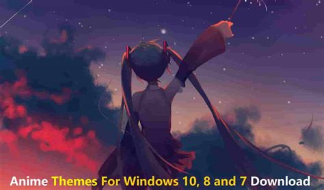 How to install anime theme on windows 10 - zoomend