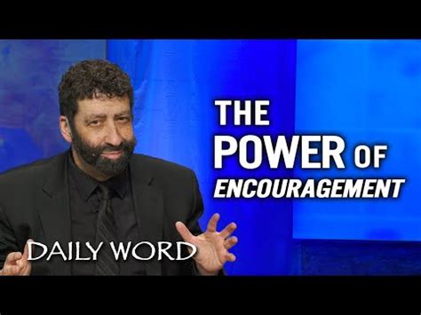 The Power of Encouragement | Jonathan Cahn Sermon