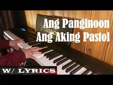 ANG PANGINOON ANG AKING PASTOL - Piano and Choir Music (with lyrics) - YouTube