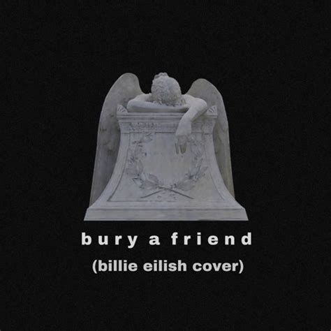 Stream billie eilish - "bury a friend" (cover) by melody | Listen ...