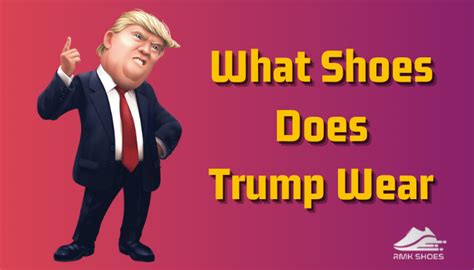 What Shoes Does Trump Wear? [Revealing Trump’s Footwear]