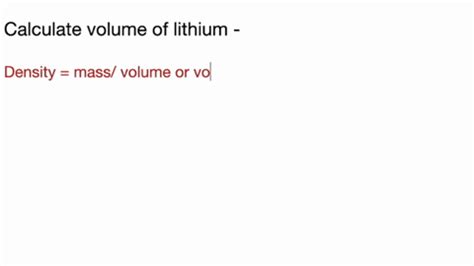 SOLVED: Lithium is the least dense metal known (density =0.53 g / cm^3 ...