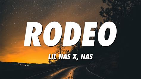 Lil Nas X, Nas - Rodeo (Remix) (Lyrics) - YouTube