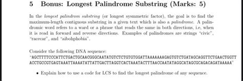 Solved 5 Bonus: Longest Palindrome Substring (Marks: 5) In | Chegg.com