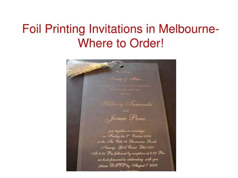 PPT - Foil Printing Invitations in Melbourne- Where to Order! PowerPoint Presentation - ID:7594991