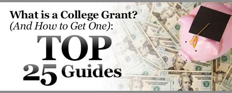 What Are College Grants? (And How to Get Them): Top 25 Guides - YesCollege