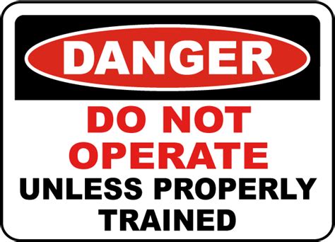 Do Not Operate Unless Trained Sign - Get 10% Off Now