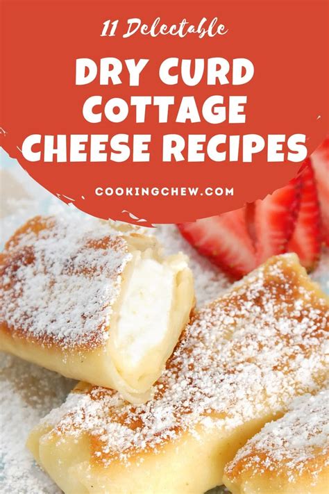 🧀 11 Delectable Recipes Using Dry Curd Cottage Cheese 🧀