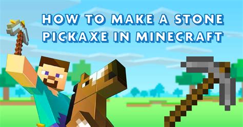 How to Make a Stone Pickaxe in Minecraft