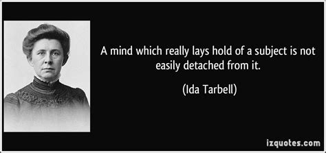 Ida Tarbell Famous Quotes. QuotesGram