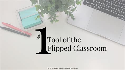 Flipped Classroom Tool for making your flipped videos