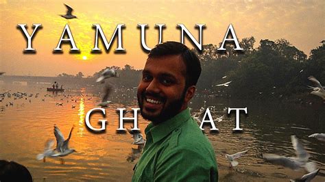 Yamuna Ghat Delhi Sunrise | Unseen Beauty of Delhi | Siberian Birds in ...