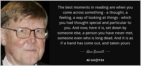 TOP 25 QUOTES BY ALAN BENNETT (of 108) | A-Z Quotes