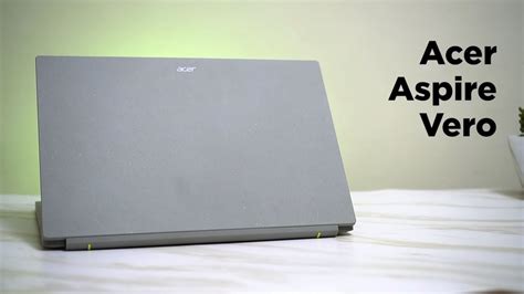 Acer Aspire Vero Intel Core I5 Laptop Review