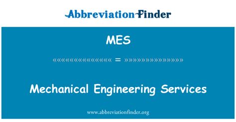 MES Definition: Mechanical Engineering Services | Abbreviation Finder