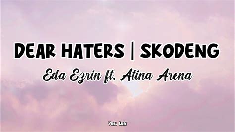 Dear Haters | Skodeng - Eda Ezrin ft. Atina Arena ( Lirik ) - YouTube