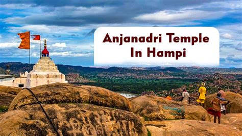 Anjanadri Temple In Hampi: Know About The Birth Place Of Anjaneya, Landscape, Best Time For ...