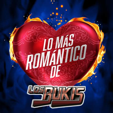 Los Bukis - Lo Más Romántico De | iHeart