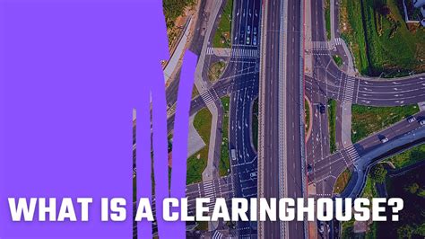 What Is A Clearinghouse? - YouTube