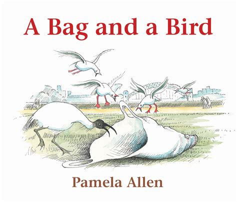 A Bag and a Bird by Pamela Allen - Penguin Books Australia