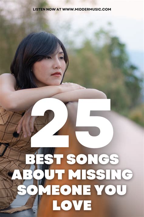 25 best songs about missing someone you love midder music – Artofit