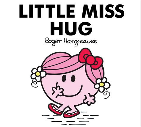 Little Miss Hug | Mr Men & Little Miss | Little miss characters, Mr men little miss, Little miss ...