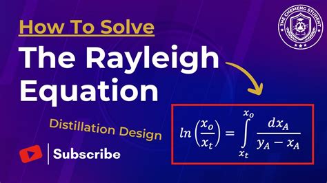 Master The Rayleigh Equation Differential Balance | Distillation Design ...