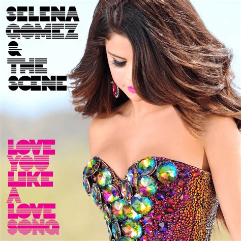 Meaning of Love You Like a Love Song by Selena Gomez & The Scene