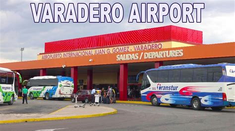 VARADERO AIRPORT - CUBA , JUAN GUALBERTO GOMEZ AIRPORT 4K - YouTube