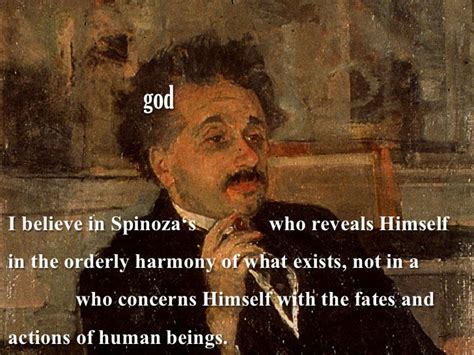 god I believe in Spinoza‘s