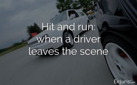 Hit and Run Accidents: The Car Accident You DON’T Want to Have