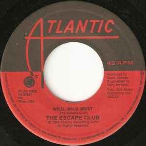 The Escape Club - Wild, Wild West (1988, Vinyl) | Discogs