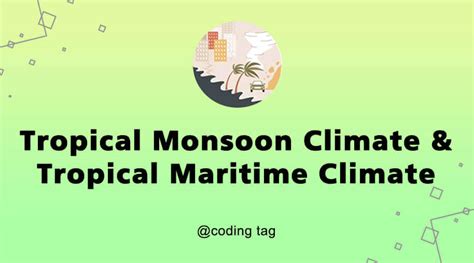 Tropical Monsoon Climate & Tropical Maritime Climate - Civil Services ...